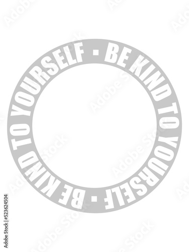 be kind to yourself 