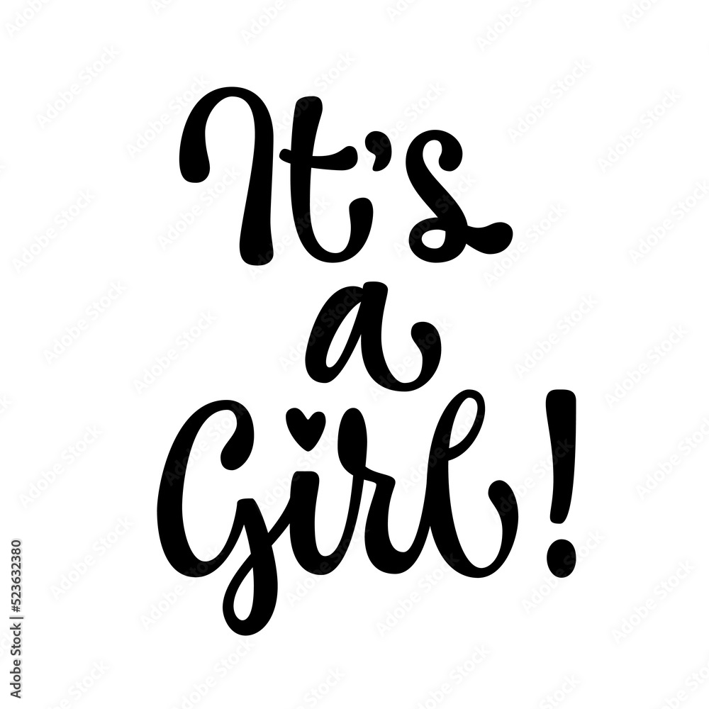 It's a girl - reveal party design element. Cute calligraphy lettering phrase. It's a girl - reveal party design element. Cute calligraphy lettering phrase.