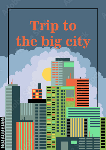A universal poster with a city landscape in the style of the Flate. A poster with an illustration of skyscrapers for design and printing. Vector graphics.