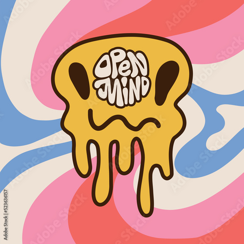 Funny melt smile face with quote inside - Open mind. Trippy smiley smile psychedelic face,lsd,acid,trip print for t-shirt,sticker,poster concept. Vector hand drawn style cartoon character illustration