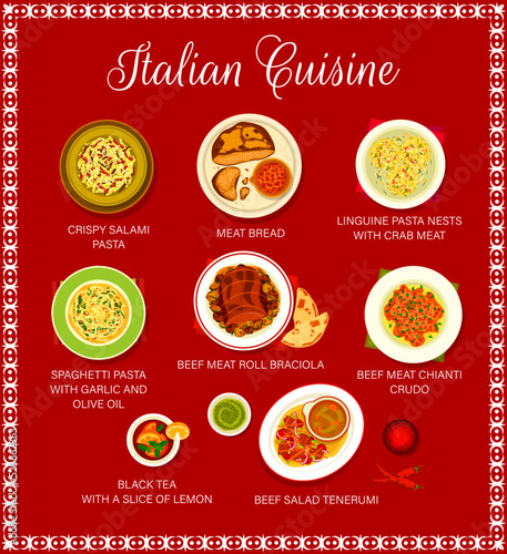Italian cuisine restaurant menu template. Crispy salami pasta, meat bread and Linguine pasta with crab, spaghetti pasta with garlic, black tea and beef roll Braciola, Chianti Crudo, salad Tenerumi