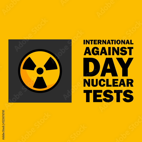 Vector illustration, International Day against Nuclear Tests. Perfect for posters, greeting cards, backgrounds and banners. ep 10