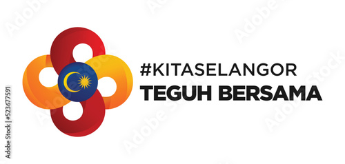Selangor, Malaysia - August 31, 2022: logo of hashtag Kita Selangor, Teguh Bersama (Translation: We are Selangor, Stay Strong Together). Vector Illustration. photo