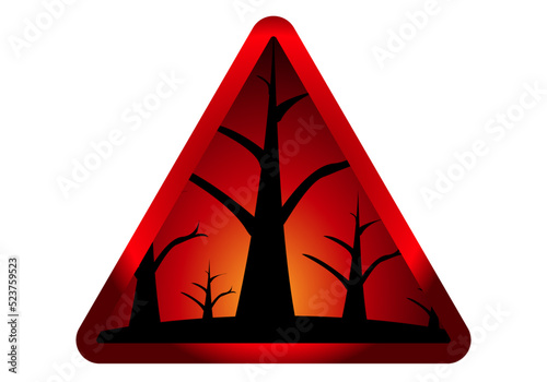 Señal de peligro incendios quemada. Calentamiento climático, Ola de calor