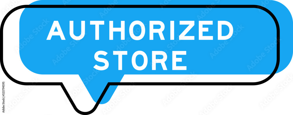 Speech banner and blue shade with word authorized store on white background Speech banner and blue shade with word authorized store on white background