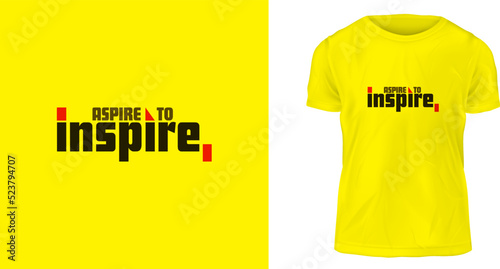 t shirt design concept, Aspire to inspire.