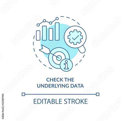 Check underlying data turquoise concept icon. Prevent wrong deal. Trend evaluation abstract idea thin line illustration. Isolated outline drawing. Editable stroke. Arial, Myriad Pro-Bold fonts used