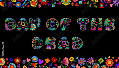 Day of the Dead banner. Dia de los muertos border. Day of the dead and mexican Halloween background. Mexican tradition festival. Day of the dead sugar skull isolated. Dia de los Muertos text, font.