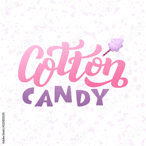 Handdrawn vector illustration with color lettering on textured background Cotton Candy for billboard, decor, business card, invitation, flyer, sign, advertising, poster, banner, print, label, template