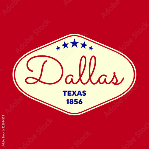 Vintage Dallas, Texas Sticker. Vintage and typography design in vector illustration. Hotel, hostel and motel logo.