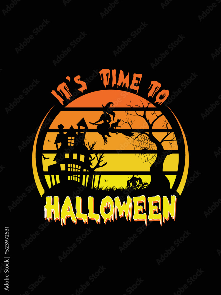 It's time to Halloween t-shirt design
