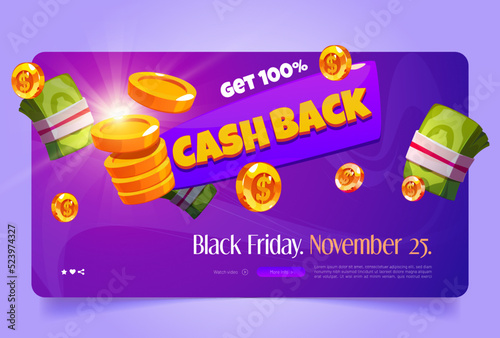 Cash back cartoon web banner with flying money. Advertising, promotion of refund, cashback service help to save finance. Black friday Shopping promo template with coins and bills, Vector illustration