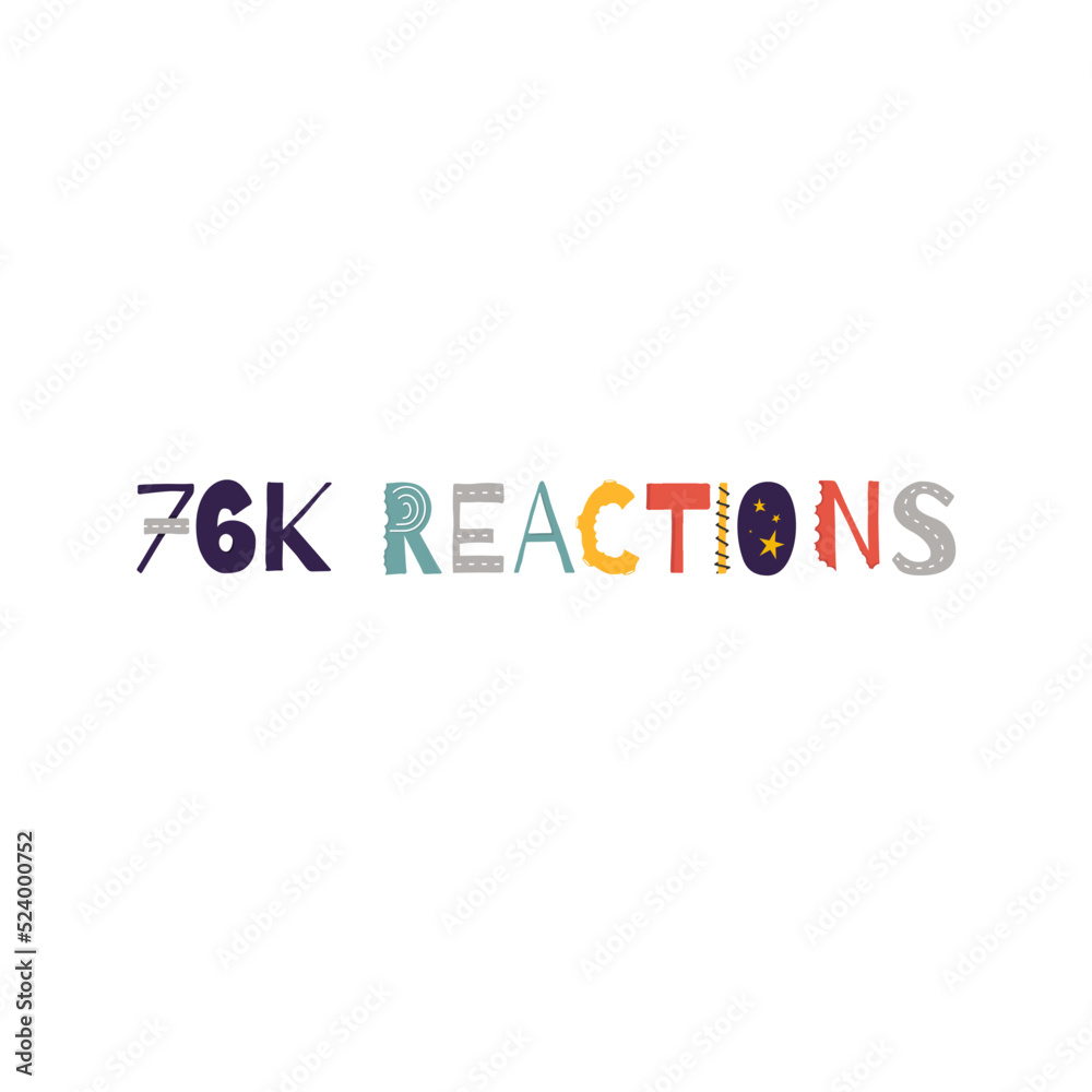 76k reactions vector art illustration celebration sign label with fantastic font. Vector illustration.