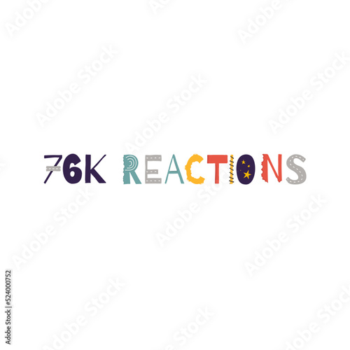 76k reactions vector art illustration celebration sign label with fantastic font. Vector illustration.