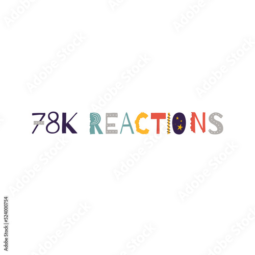 78k reactions vector art illustration celebration sign label with fantastic font. Vector illustration.