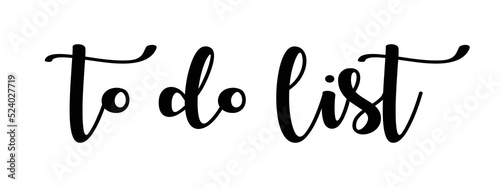 to do list - vector black ink lettering isolated on white background. calligraphy design element for organizers, planners, schedule list template