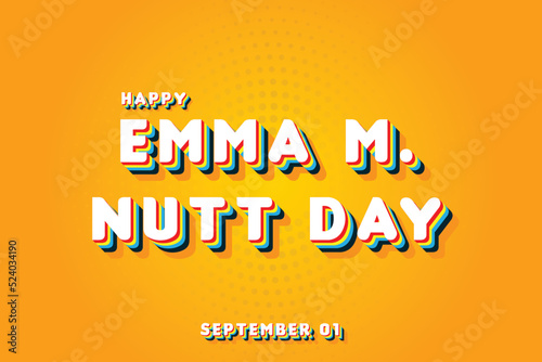 Happy Emma M. Nutt Day, September 01. Calendar of September Retro Text Effect, Vector design photo