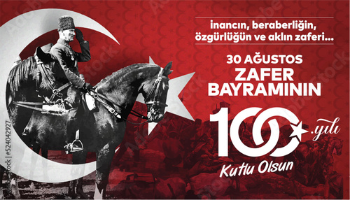 30 Ağustos Zafer Bayramı 100.yıl Kutlu Olsun. (istanbul, Turkiye. Translation: August 30 celebration of victory and the National Day in Turkey. 100 years. Logo. (Istanbul Turkey)