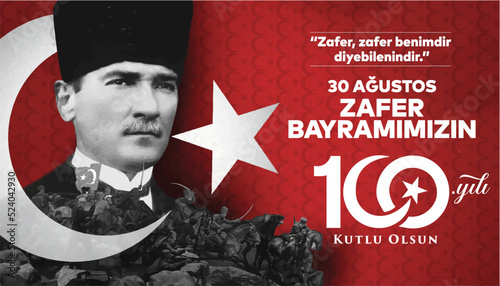 30 Ağustos Zafer Bayramı 100.yıl Kutlu Olsun. (istanbul, Turkiye. Translation: August 30 celebration of victory and the National Day in Turkey. 100 years. Logo. (Istanbul Turkey)