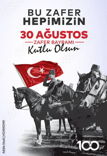 30 Ağustos Zafer Bayramı 100.yıl Kutlu Olsun. (istanbul, Turkiye. Translation: August 30 celebration of victory and the National Day in Turkey. 100 years. Logo. (Istanbul Turkey) photo