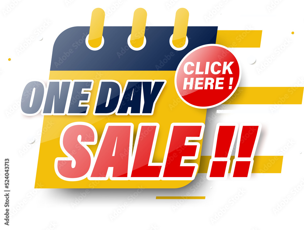 One day sale banner or sticker with click here button.