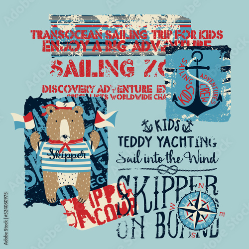 Cute sailor bear skipper kid yacht sailing team grunge cartoon vector print for baby children wear clothing t shirt