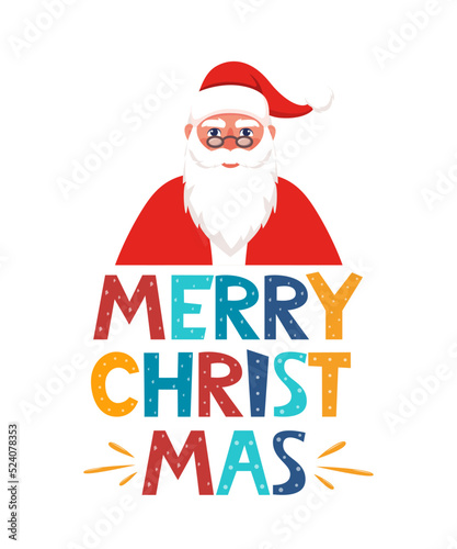 Cute Santa Claus character and lettering Merry Christmas. Merry Christmas calligraphy design. Creative typography for holiday greeting. Vector illustration.