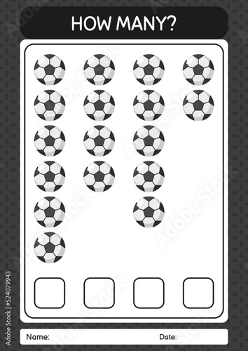 How many counting game with soccerball. worksheet for preschool kids  kids activity sheet