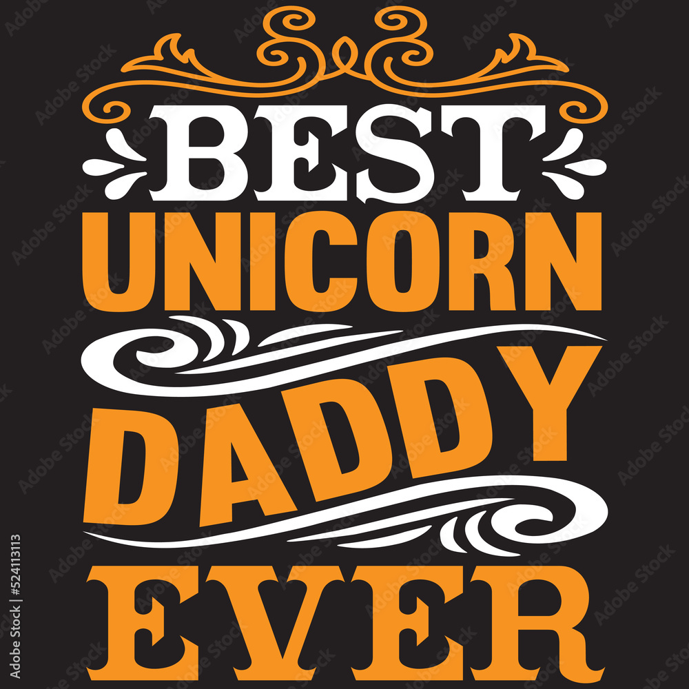 Best Unicorn Daddy Ever