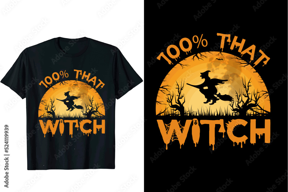 100% that witch t-shirt design