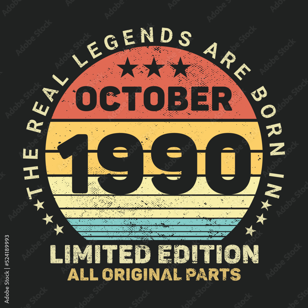 The Real Legends Are Born In October 1990, Birthday gifts for women or men, Vintage birthday shirts for wives or husbands, anniversary T-shirts for sisters or brother