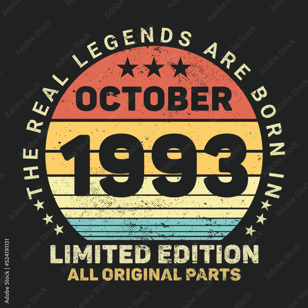 The Real Legends Are Born In October 1993, Birthday gifts for women or men, Vintage birthday shirts for wives or husbands, anniversary T-shirts for sisters or brother
