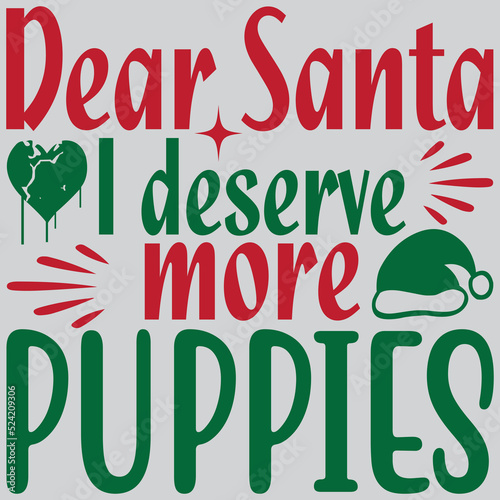 Dear Santa I deserve more puppies photo