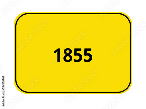 Ortseingangsschild Jahr - 1855