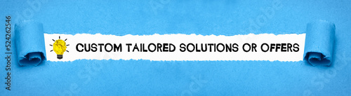 Custom Tailored Solutions or Offers