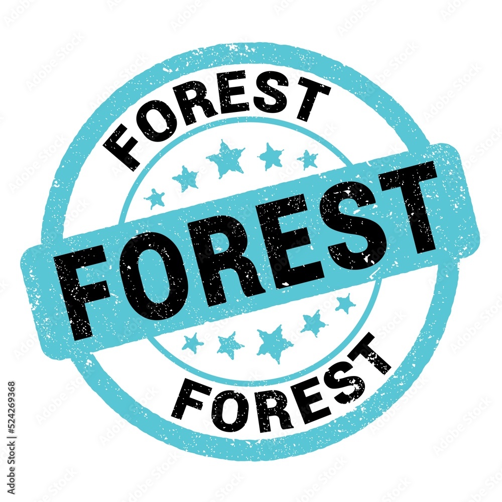 Fototapeta premium FOREST text written on blue-black stamp sign.