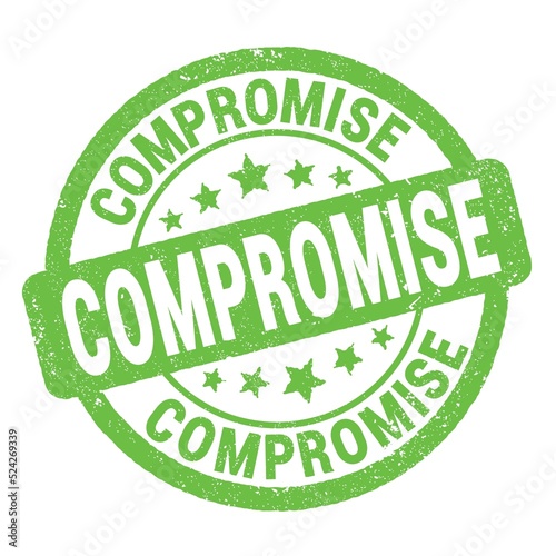 COMPROMISE text written on green round stamp sign.