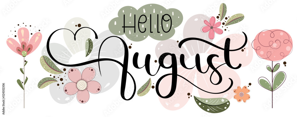 Hello August on ornaments. Hello AUGUST month vector with flowers and leaves. Decoration floral. Illustration month August	
 - obrazy, fototapety, plakaty 