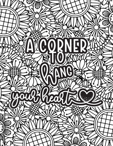 Love quote. Motivational quote. Coloring page design. inspirational words coloring book pages design.
