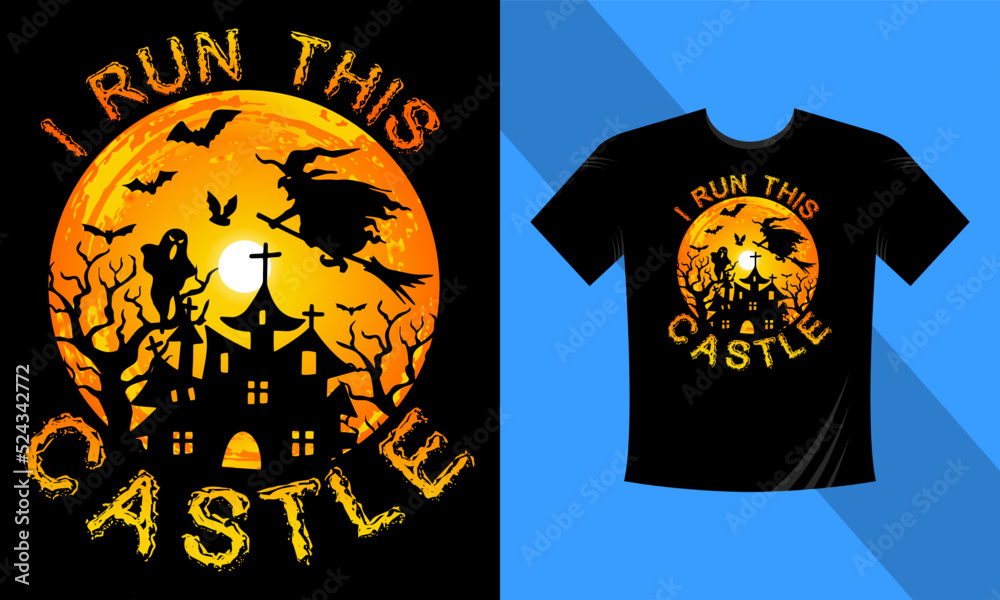 I run this castle - Best Halloween T-Shirt Design Template. Labrador, Pumpkin, Night, Moon, Witch, Mask. Night background T-Shirt for print.