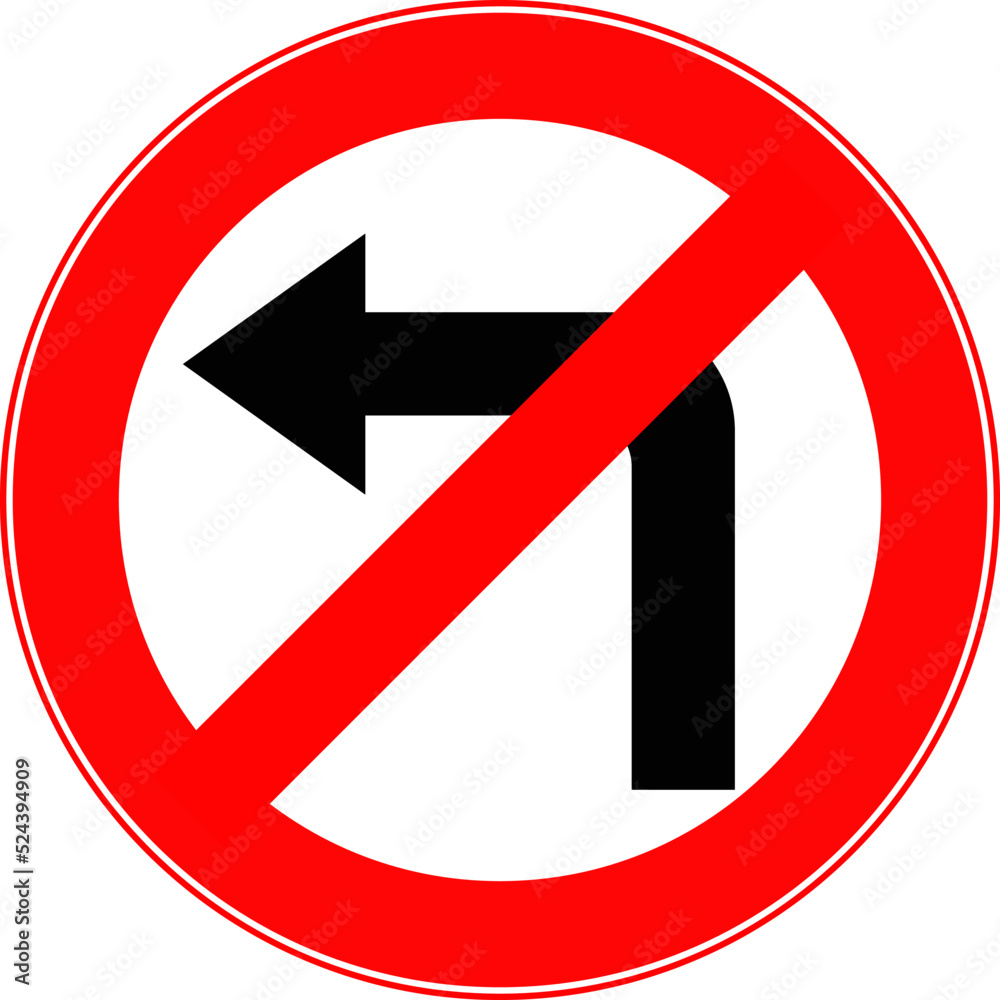 Road sign left turn is prohibited. Vector image. Road sign left turn is prohibited. Vector image.