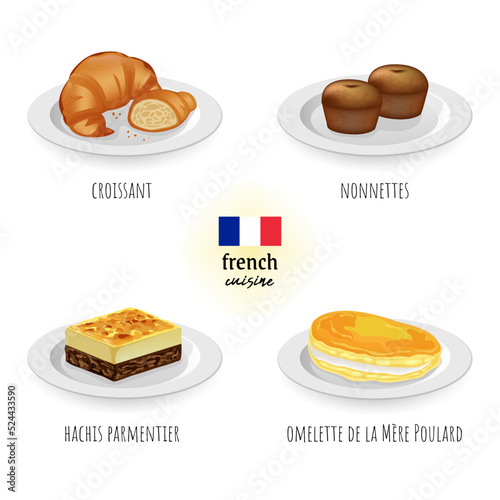 French cuisine (croissant, nonnette, hachis parmentier, omelette de la mère poulard) in white isolated background. Food concept vector illustration