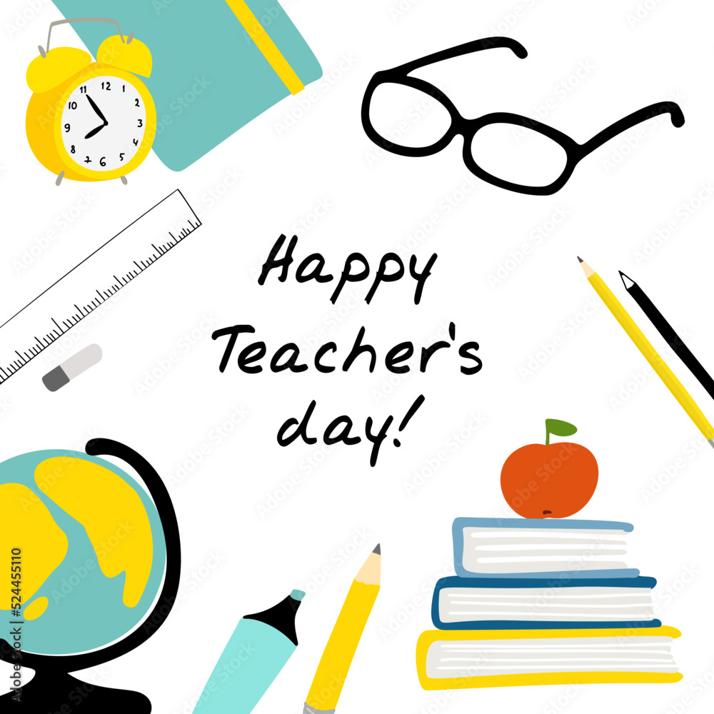 Happy teachers day illustration with school supplies globe, notebook ...