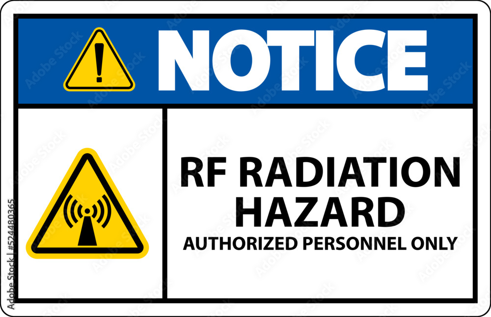 Notice RF Radiation Hazard Authorized Only Sign On White Background