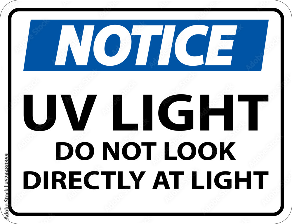 UV Light Do Not Look Directly At Light Sign On White Background