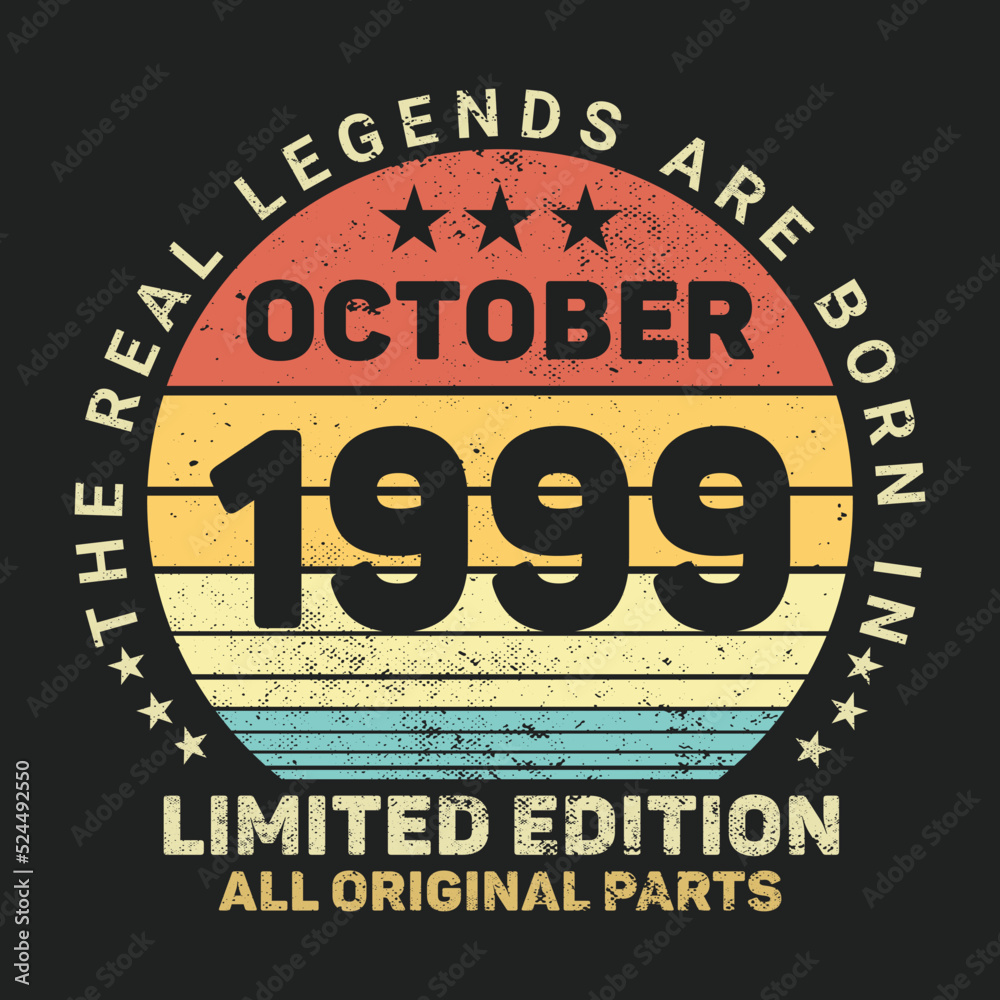The Real Legends Are Born In October 1999, Birthday gifts for women or men, Vintage birthday shirts for wives or husbands, anniversary T-shirts for sisters or brother