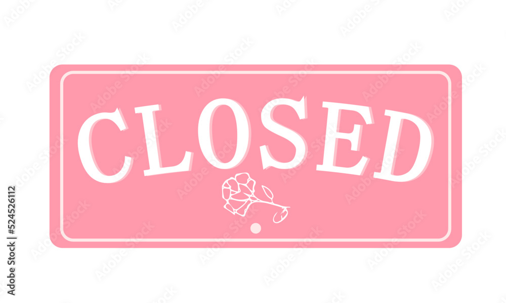 closed signboard pastel pink