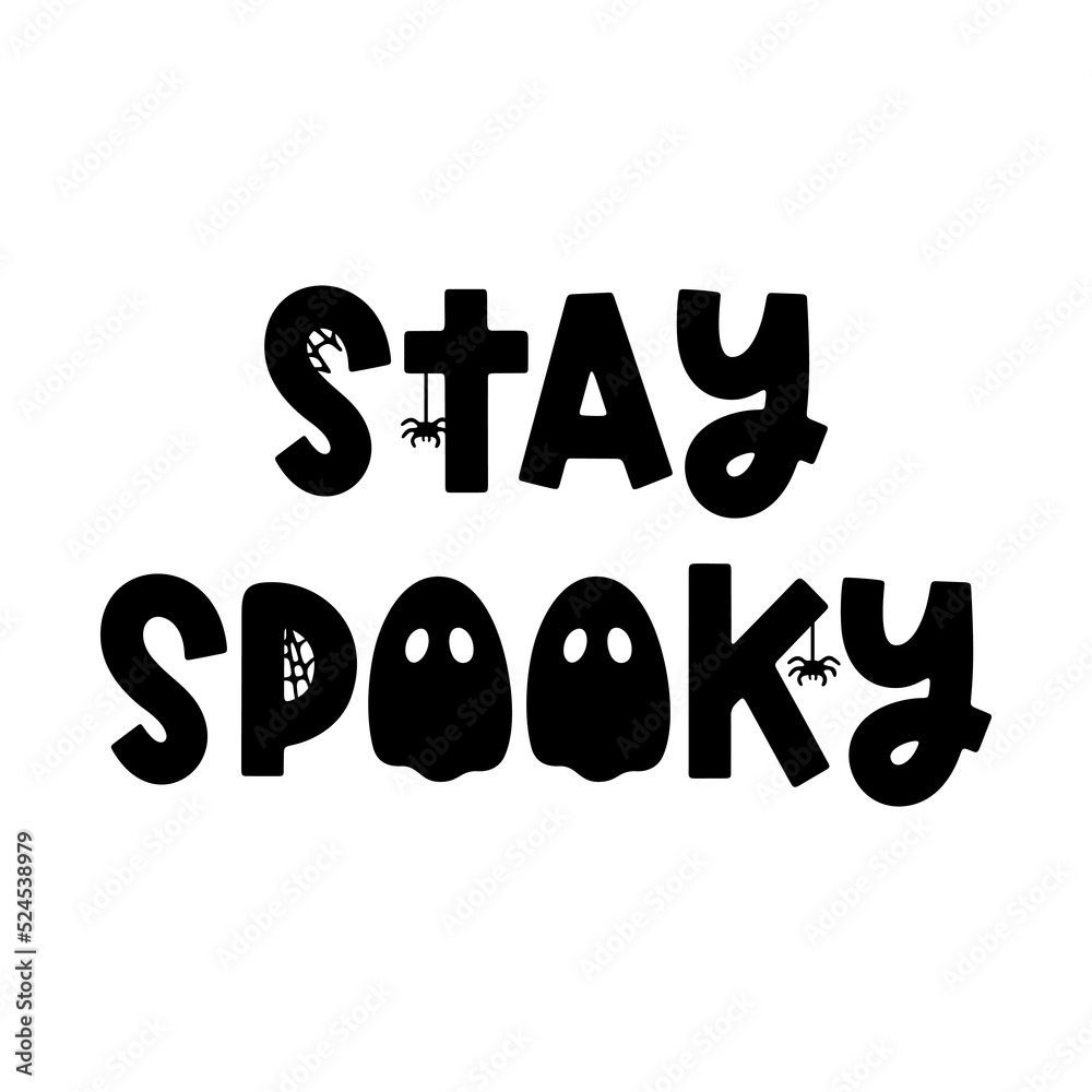 Stay spooky - cute vector Halloween saying with ghost, spider and cobweb isolated on white. Groovy Halloween phrase and quote for holiday design, stickers, prints. Trendy vector saying Stay spooky - cute vector Halloween saying with ghost, spider and cobweb isolated on white. Groovy Halloween phrase and quote for holiday design, stickers, prints. Trendy vector saying