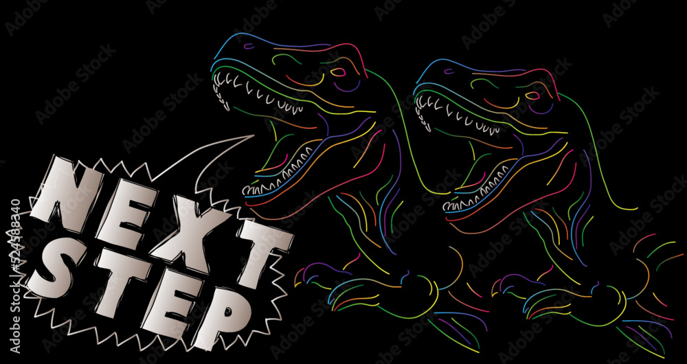 Dinosaur with speech bubble saying Next Step word. Tyrannosaurus Rex with thoughts.