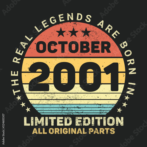 The Real Legends Are Born In October 2001, Birthday gifts for women or men, Vintage birthday shirts for wives or husbands, anniversary T-shirts for sisters or brother